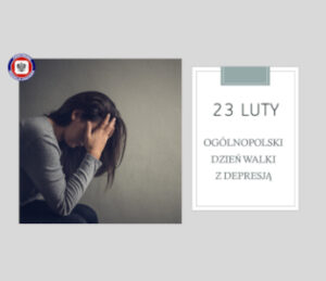 23.02.2022 – Ogólnopolski Dzień Walki z Depresją