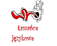 „ŁAMAŃCE JĘZYKOWE”